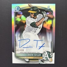 Devin Taylor 2025 Bowman Chrome Draft 1st Refractor Auto /499 Oakland Athletics
