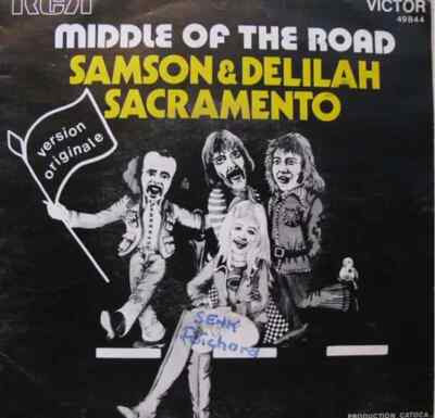 Middle Of The Road Samson & Delilah / Sacramento Vinyl Single 7inch RCA Victo