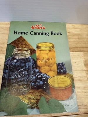 Vintage Kerr Home Canning Book 1950 Preserves Pickling Pickles Jams Jellies - Image 1 of 4