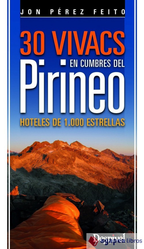 30 Vivacs en cumbres del pirineo: Hoteles de 1.000 estrellas