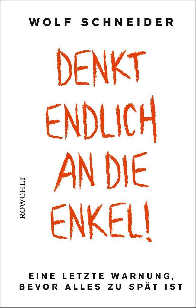 Thumbnail - Denkt Endlich An Die Enkel | Wolf Schneider | 2019 | Deutsch