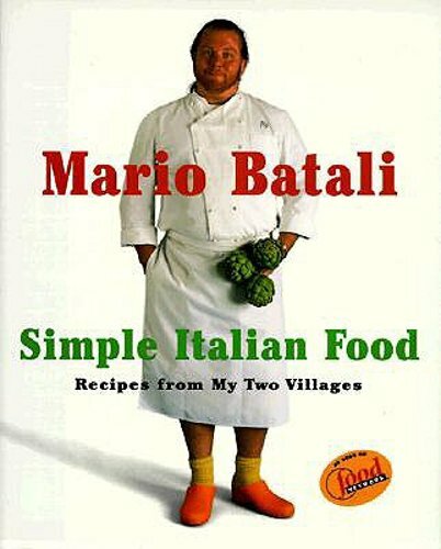 Mario Batali Simple Italian Food Recipes Hardcover 1998
