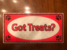 Hillman Sign Center Got Treats Sign