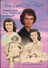 "You Can't Do That!" (Memoirs From Early Childhood to Mid-Life)