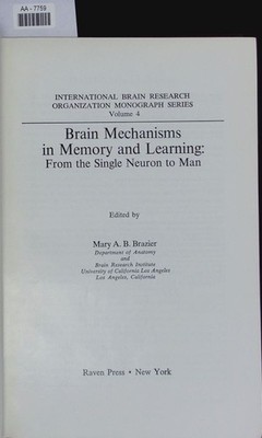 Brain Mechanisms in Memory and Learning - From the Single Neuron to Man - Volume