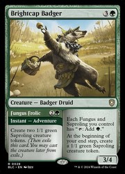 Brightcap Badger // Fungus Frolic 28/356 Commander: Bloomburrow