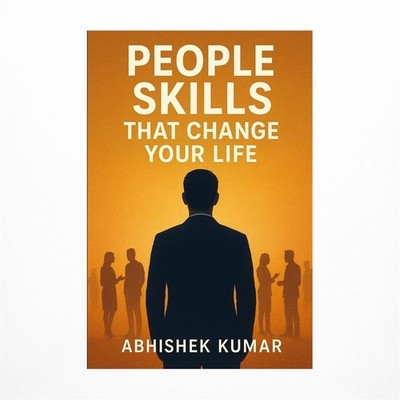 People Skills That Change Your Life: Master Communication, Influence, and Emo...