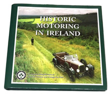 Rare Book Historic Motoring In Ireland IVVCC Irish Veteran Vintage Car Club 2012