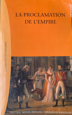 Die Proklamation des Ersten Kaiserreichs (Neue Welt Verlag, 2002)