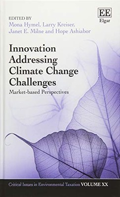 INNOVATION ADDRESSING CLIMATE CHANGE CHALLENGES: By Larry Kreiser & Mona Hymel