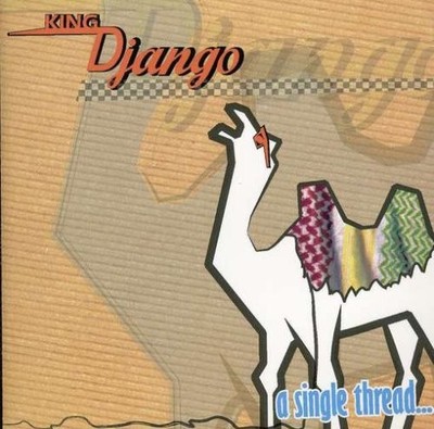 KING DJANGO - Single Thread - CD