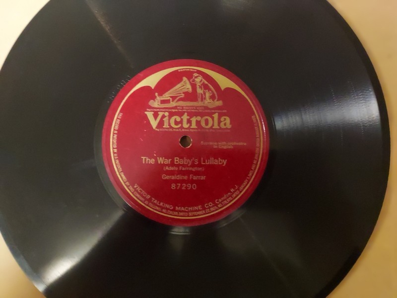 WW1 VICTROLA 1-Sided 78/GERALDINE FARRAR-Soprano-"The War Baby's Lullaby".../E