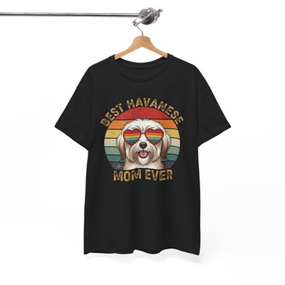 Havanese Dog Lover Funny Vintage Best Havanese Mom Ever T-Shirt Unisex T-shirt