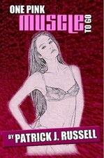 One Pink Muscle to Go by Patrick Russell (English) Paperback Book