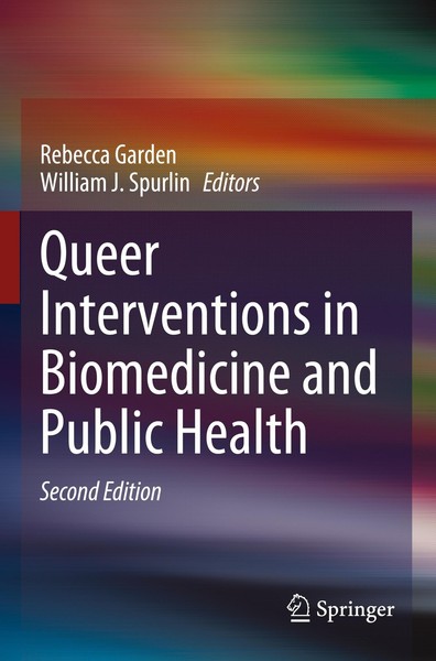 Queer Interventions In Biomedicine And Public Health Rebecca Garden-image