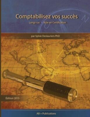 Comptabilisez Vos Succ?S: Longs Cas - R?Le En Certification