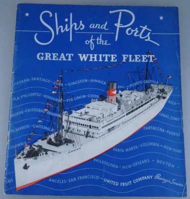 United Fruit Line: Prospekt Ships + Ports of the Great White Fleet 1926 (99420)
