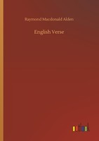 English Verse Raymond Macdonald Alden