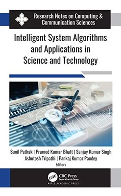 Intelligent System Algorithms and Applications in Science and Technology by Sun