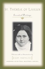 St. Therese of Lisieux: Essential Writings (Modern Spiritual Masters Series)