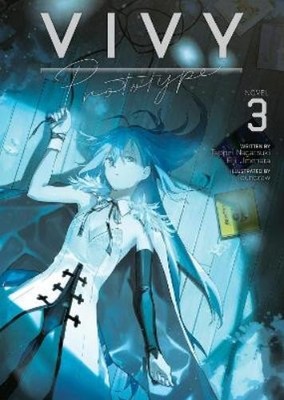 Tappei Nagatsuki Eiji Umehara Vivy Prototype (Light Novel) Vol. 3 (Taschenbuch)