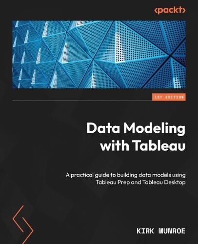 Kirk Munroe Data Modeling with Tableau (Tascabile)