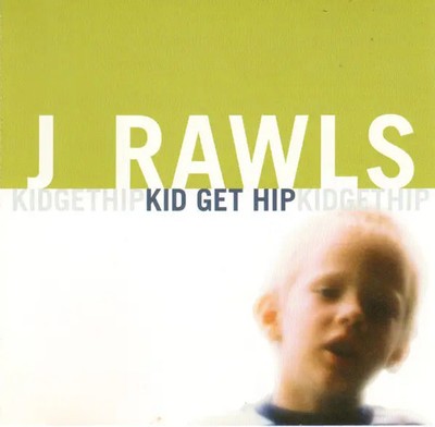CD J.Rawls Kid Get Hip NEW OVP Iron Compass Records