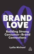 Brand Love | Building Strong Consumer-Brand C...