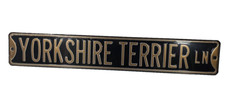Yorkshire Terrier Ln. 36" Street Sign Guage Steel Metal Black Gold Dog Yorkie