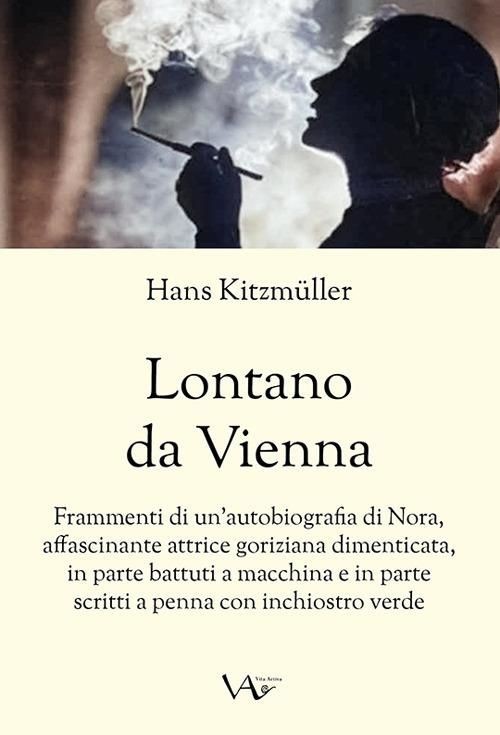 Libri Hans Kitzmüller - Lontano Da Vienna