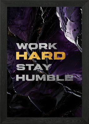 Work Hard Stay Humble Gerahmtes Wandbild Poster Leinwanddruck Bild