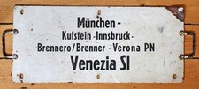 Zuglaufschild Metall München - Venezia SL D 61 Brenner Express 1965
