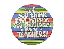 Hallmark BUTTON PIN Graduation Vintage IF You THINK Im HAPPY See TEACHER School 