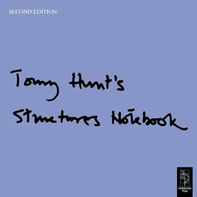 Tony Hunt's Structures Notebook by Tony Hunt (Paperback, 2003)