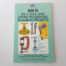 Home Care Guide - How To Fix A Leak And Other Household Plumbing Projects