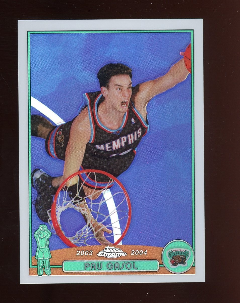 2003-04 Topps Chrome Refractor #19 Pau Gasol Memphis Grizzlies HOF