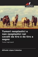 Alfredo LóPez CabañAs | Tumori Neoplastici E Non Neoplastici Nei Cavalli Da...