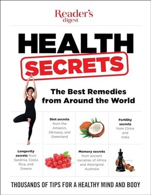 Readers Digest Health Secrets: The Best Remedies from Around the World - GOOD
