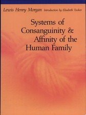 Systems of Consanguinity and Affinity of the Human Family (Sources of American I