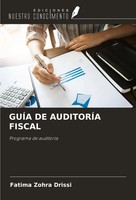 GuÍA De AuditorÍA Fiscal Programa De AuditoríA Fatima Zohra Drissi Taschenbuch