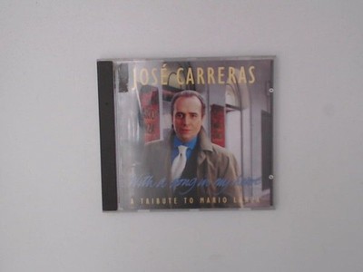 With A Song In My Heart (A Tribute To Mario Lanza) CarrerasJose und Various: