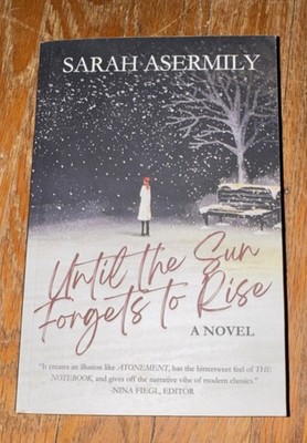 Sarah Asermily Until the Sun Forgets to Rise Paperback Romance Coming-of-age