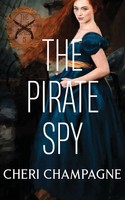 Cheri Champagne | The Pirate Spy | Taschenbuch | Englisch (2022)