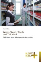 Hubert Beck | Words, Words, Words, And The Word | Taschenbuch | Englisch (2013)