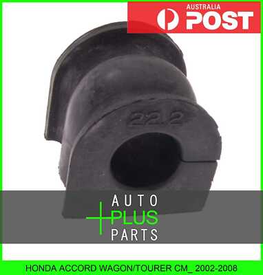 Fits ACCORD WAGON/TOURER CM_ - 22.2mm Bush For Rear Sway Bar Stabiliser Bush