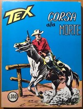 Tex 58 corsa alla morte 1968 Daim Press Bonelli Willer 300 lire Gradazione Alta 