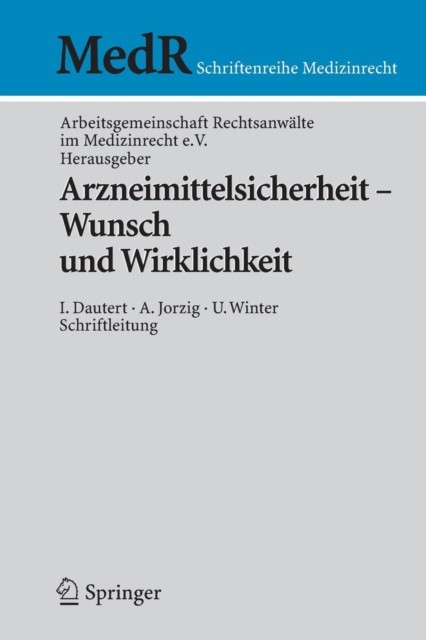 Arzneimittelsicherheit - Wunsch und Wirklichkeit (German) PAPERBACK