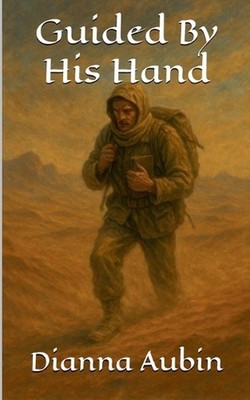 Guided By His Hand by Dianna Aubin Paperback Book