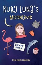Ruby Luna's Moontime: A novella abo..., Venuti Sanderso
