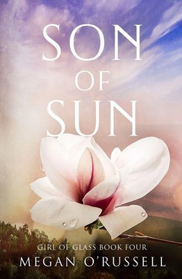 Son of Sun Megan O'Russell Taschenbuch Girl of Glass Englisch 2019